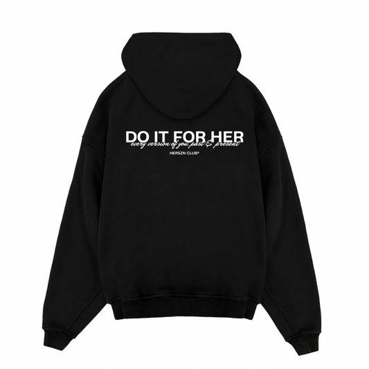 Do It For Her Oversized Hoodie