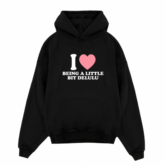 I 💗 being Delulu Oversized Hoodie
