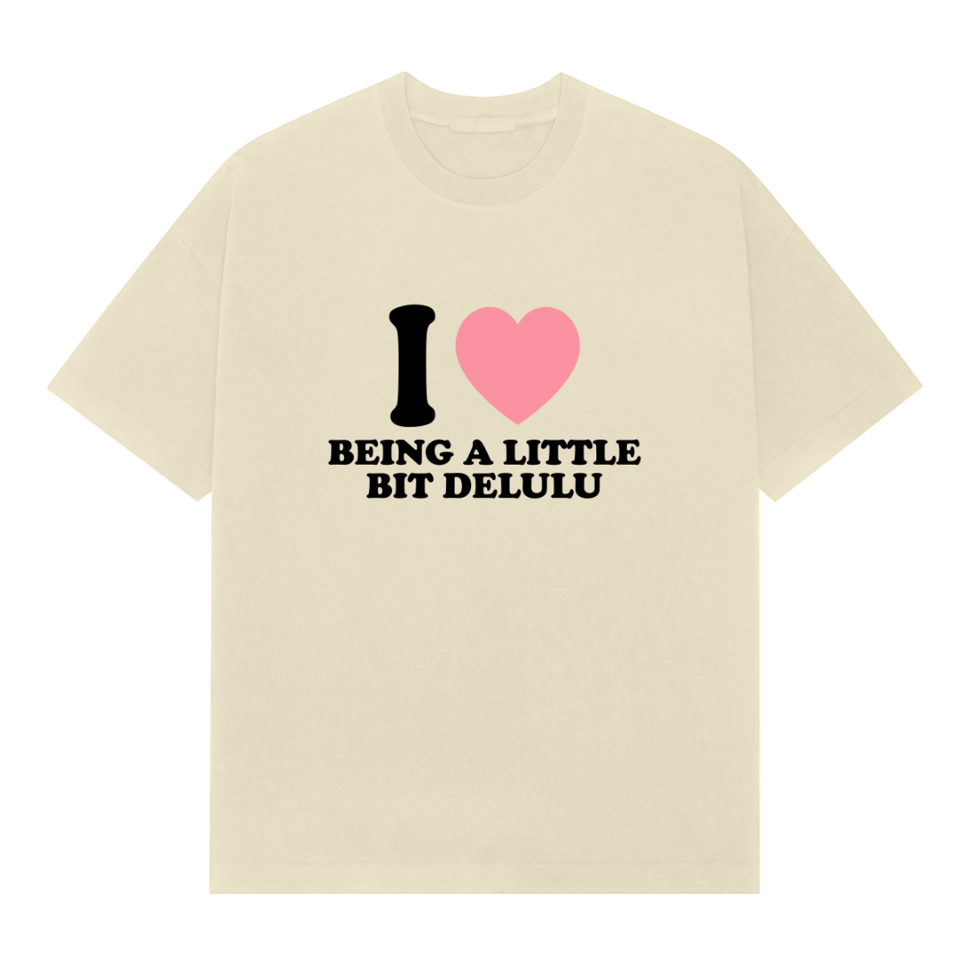 I 💗 being Delulu Oversized Tee