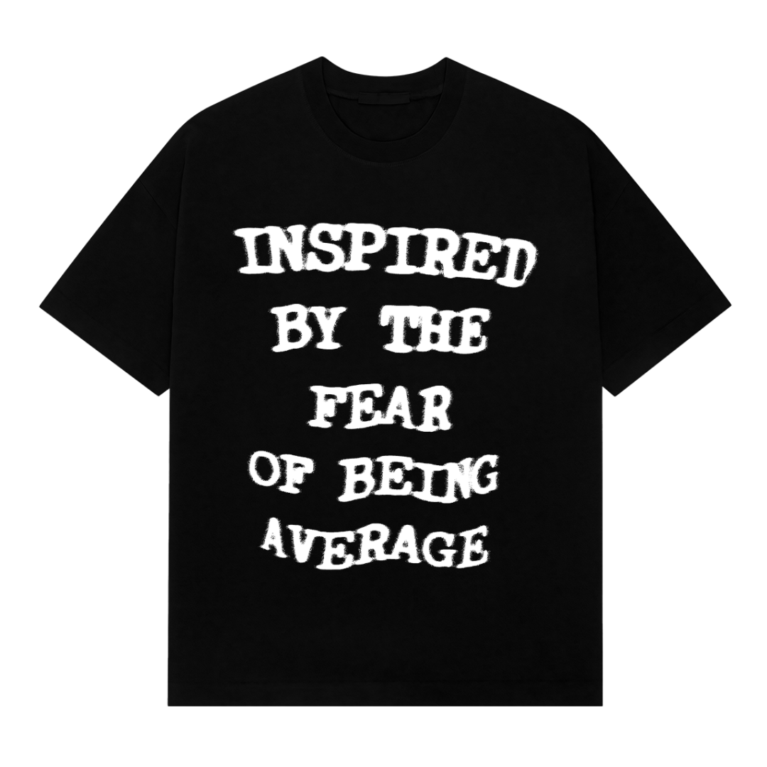 Fear of being Average Oversized Tee