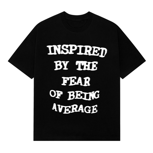 Fear of being Average Oversized Tee