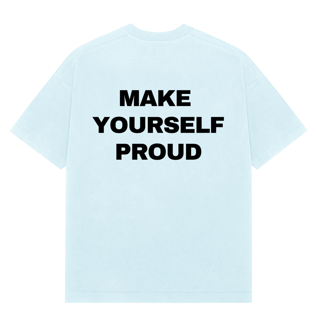 Make Yourself Proud Oversized Tee